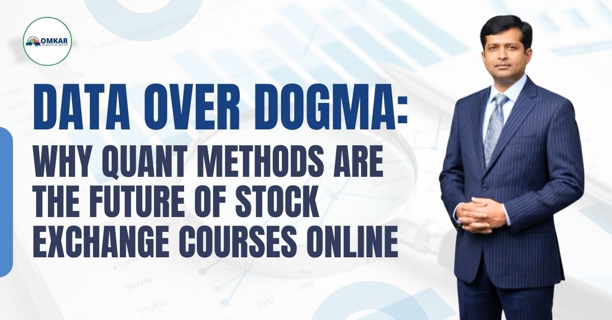 Data Over Dogma Why Quant Methods are the Future of Stock Exchange Courses Online