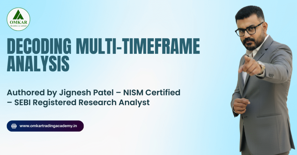 Decoding Multi-Timeframe Analysis: The Secret to Precision Trading