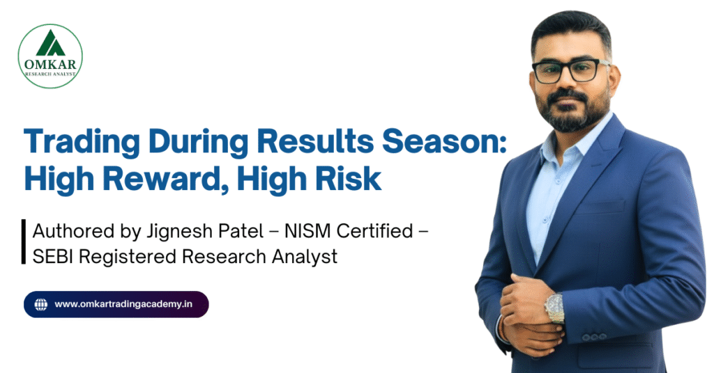 Trading During Results Season: High Reward, High Risk