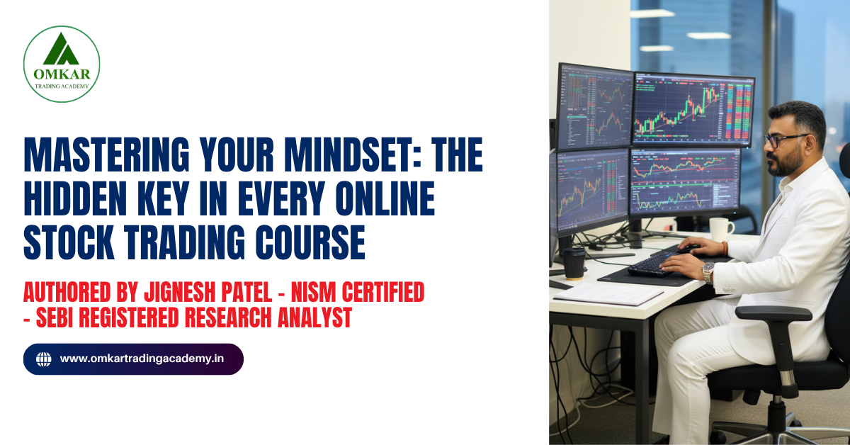 Mastering Your Mindset: The Hidden Key in Every Online Stock Trading Course