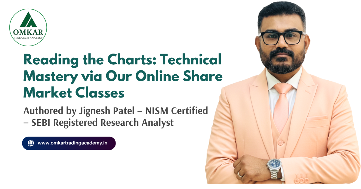 Reading the Charts Technical Mastery via Our Online Share Market Classes